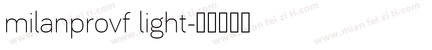 milanprovf light字体转换